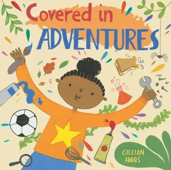 Covered in Adventures, Paperback/Gillian Hibbs