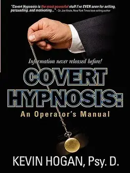 Covert Hypnosis: An Operator's Manual, Paperback/Kevin L. Hogan