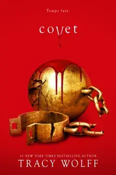 Covet. Meet your new epic paranormal romance addiction!, Paperback/Tracy Wolff