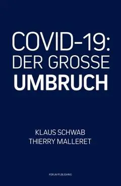 Covid-19: Der Grosse Umbruch - Thierry Malleret