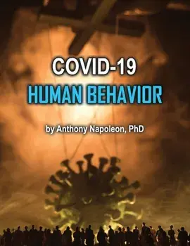 COVID-19 Human Behavior, Paperback/Anthony Napoleon