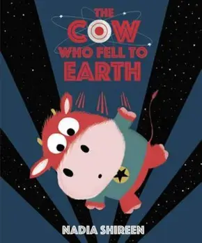 Cow Who Fell to Earth, Paperback/Nadia Shireen