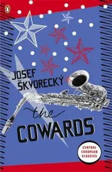 Cowards, Paperback/Josef Skvorecky