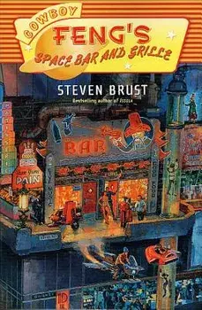 Cowboy Feng's Space Bar and Grille, Paperback/Steven Brust