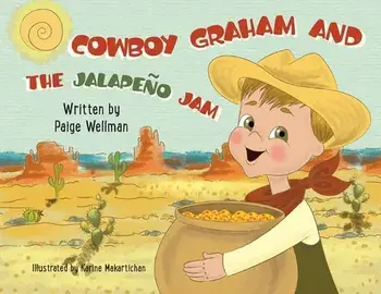Cowboy Graham and the Jalapeno Jam, Paperback/Paige Wellman