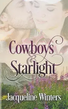 Cowboys & Starlight, Paperback/Jacqueline Winters