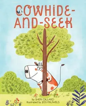 Cowhide-And-Seek, Hardcover/Sheri Dillard