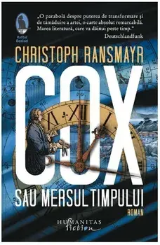 Cox sau mersul timpului/Christoph Ransmayr