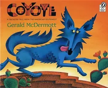 Coyote: A Trickster Tale from the American Southwest, Paperback/Gerald McDermott