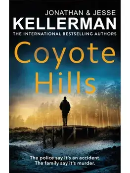 Coyote Hills, Hardback/Jesse Kellerman
