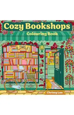 Cozy Bookshops: Colouring Book - Chrissy Lau