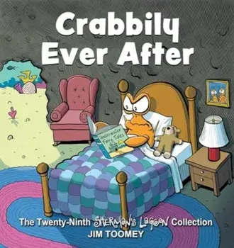 Crabbily Ever After. The Twenty-Ninth Sherman's Lagoon Collection, Paperback/Jim Toomey