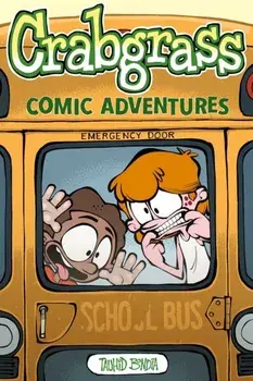 Crabgrass. Comic Adventures, Paperback/Tauhid Bondia