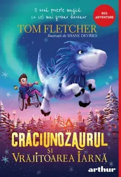 Craciunozaurul si Vrajitoarea Iarna/Tom Fletcher