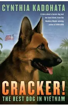Cracker!: The Best Dog in Vietnam - Cynthia Kadohata