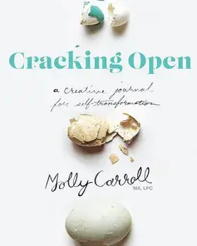 Cracking Open 2nd Edition, Paperback/Molly Carroll