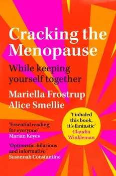 Cracking the Menopause. While Keeping Yourself Together, Paperback/Mariella Frostrup