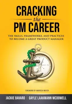 Cracking the PM Career, Paperback/Jackie Bavaro