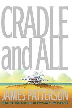 Cradle and All, Hardcover/James Patterson