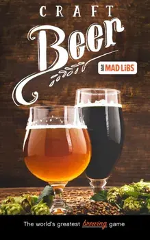 Craft Beer Mad Libs, Paperback/Douglas Yacka