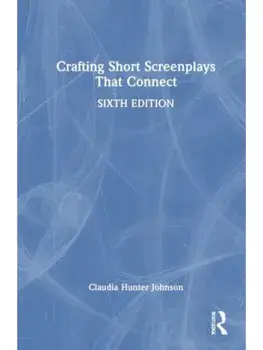 Crafting Short Screenplays That Connect. 6 ed, Paperback/***
