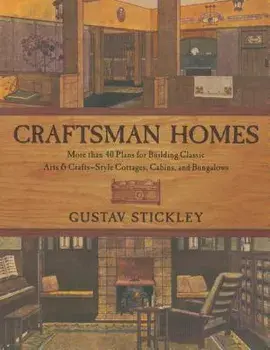 Craftsman Homes, Paperback/Gustav Stickley