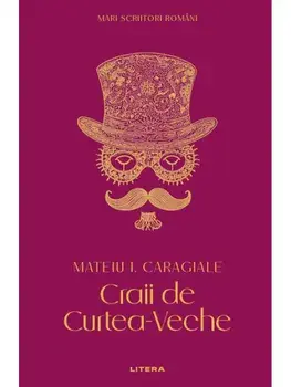 Craii de Curtea-Veche/Mateiu I. Caragiale