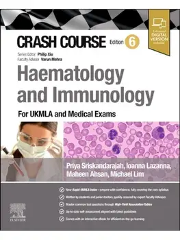 Crash Course Haematology and Immunology. For the MLA and Medical Exams, 6 ed, Paperback/***