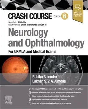 Crash Course Neurology and Ophthalmology. For UKMLA and Medical Exams, 6 ed, Paperback/Lakhan Ajmeria