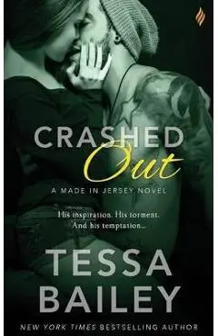 Crashed Out - Tessa Bailey