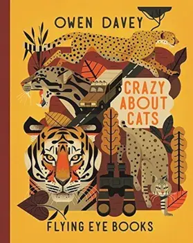 Crazy about Cats, Hardcover/Owen Davey