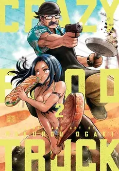 Crazy Food Truck, Vol. 2, Paperback/Rokurou Ogaki