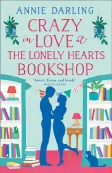 Crazy in Love at the Lonely Hearts Bookshop, Paperback/Annie Darling