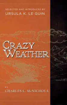 Crazy Weather, Paperback/Charles L. McNichols