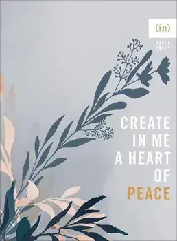 Create in Me a Heart of Peace, Paperback/Becky Keife