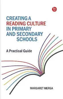 Creating a Reading Culture in Primary and Secondary Schools. A Practical Guide, Paperback/Margaret K. Merga