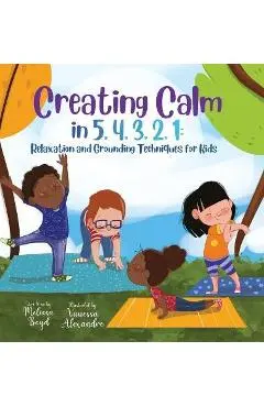 Creating Calm in 5, 4, 3, 2, 1 - Melissa Boyd
