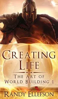 Creating Life, Hardcover/Randy Ellefson