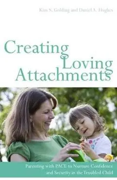 Creating Loving Attachments