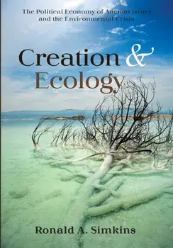 Creation and Ecology, Paperback/Ronald A. Simkins