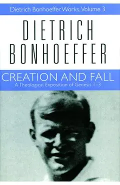 Creation and Fall - Dietrich Bonhoeffer