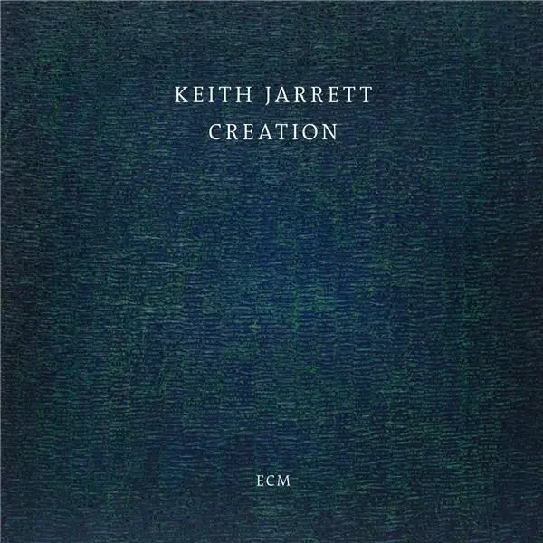Creation | Keith Jarrett