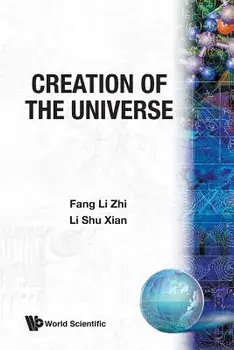 Creation of the Universe, Paperback/Fang Li Zhi