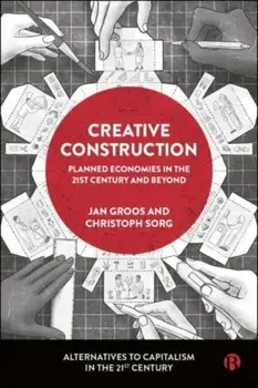 Creative Construction. Democratic Planning in the 21st Century and Beyond, Hardback/***