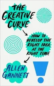 Creative Curve, Hardcover/Allen Gannett