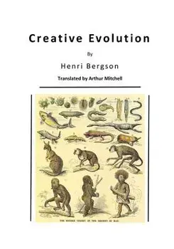 Creative Evolution: Humanity's Natural Creative Impulse, Paperback/Arthur Mitchell
