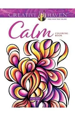 Creative Haven Calm Coloring Book - Miryam Adatto