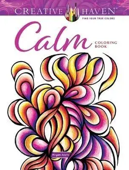 Creative Haven Calm Coloring Book, Paperback/Miryam Adatto