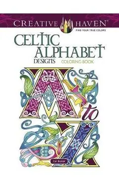 Creative Haven Celtic Alphabet Designs Coloring Book - Cari Buziak