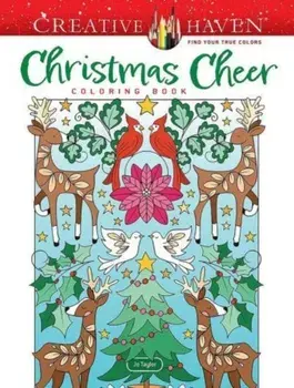 Creative Haven Christmas Cheer Coloring Book, Paperback/Jo Taylor